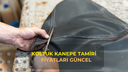 Koltuk Kanepe Tamiri Fiyatları