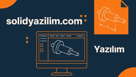 Solid Yazılım ile Verimliliği Artırın